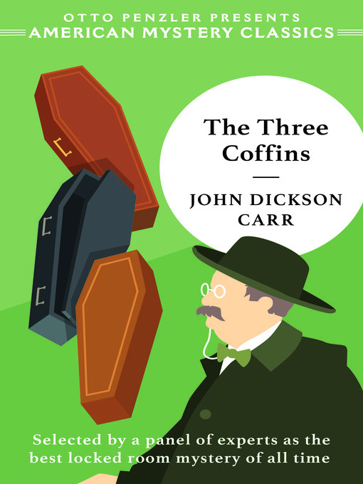 Title details for The Three Coffins by John Dickson Carr - Wait list